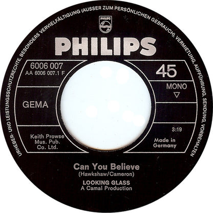 Looking Glass (6) : Can You Believe / Freedom In Our Time (7", Single, Mono)