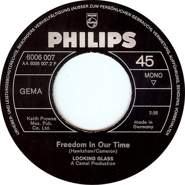 Looking Glass (6) : Can You Believe / Freedom In Our Time (7", Single, Mono)
