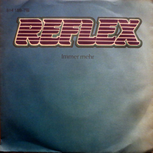 Reflex* : Immer Mehr (7", Single)