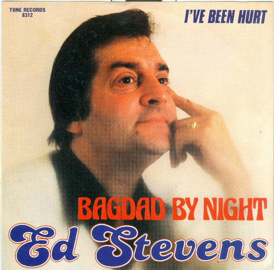 Ed Stevens (3) : Bagdad By Night / I've Been Hurt (7")