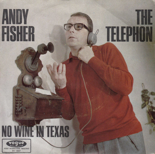 Andy Fisher : The Telephon / No Wine In Texas (7", Single)