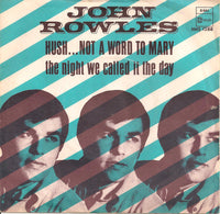 John Rowles : Hush... Not A Word To Mary (7", Single)