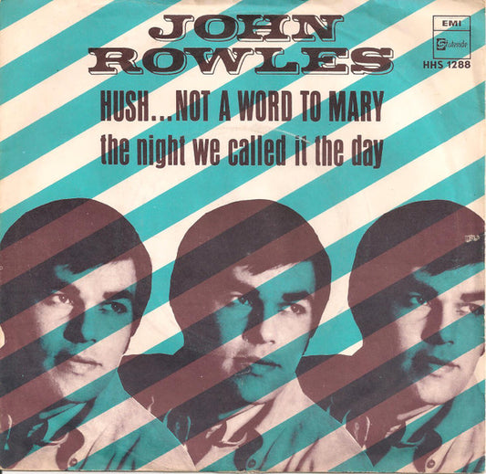 John Rowles : Hush... Not A Word To Mary (7", Single)