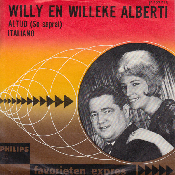 Willy & Willeke Alberti : Altijd (Se Saprai) / Italiano (7", Single, Mono)