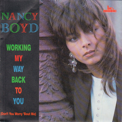 Nancy Boyd : Working My Way Back To You (Don't You Worry 'Bout Me) (7", Single)
