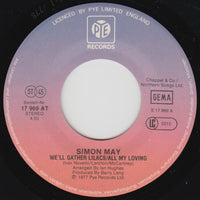 Simon May : We'll Gather Lilacs / All My Loving (Medley) (7")