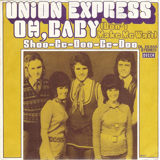 Union Express : Oh,Baby (Don't Make Me Wait) (7", Single)