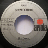 Michel Sardou : Je Vole / Finir L'Amour (7", Single)