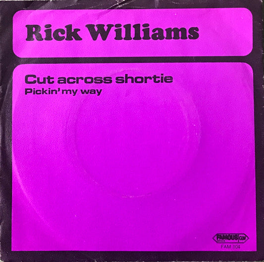 Rick Williams (5) : Cut Across Shortie (7", Single)