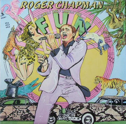 Roger Chapman & The Shortlist : Hyenas Only Laugh For Fun (LP, Album)