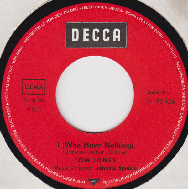 Tom Jones : I (Who Have Nothing) / Stop Breaking My Heart (7", Single, Mono)
