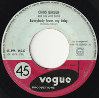 Chris Barber's Jazz Band : Petite Fleur / Everybody Loves My Baby (7", Single)