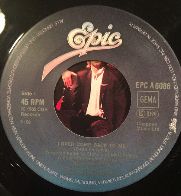 Dead Or Alive : Lover Come Back To Me (7", Single)