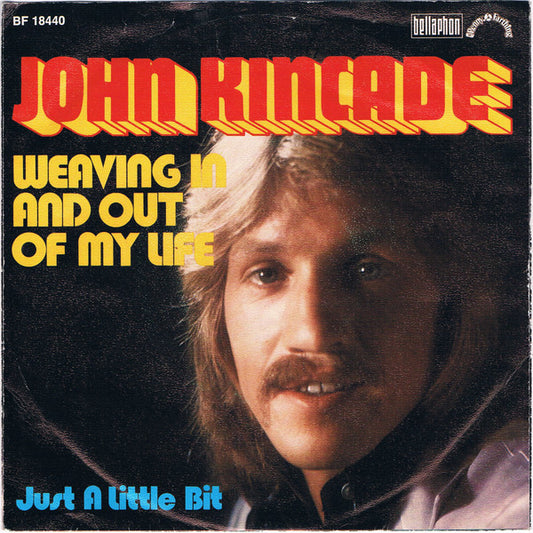 John Kincade : Weaving In And Out Of My Life (7", Single)