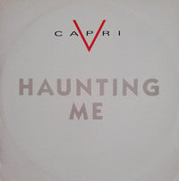 V Capri : Haunting Me (12")