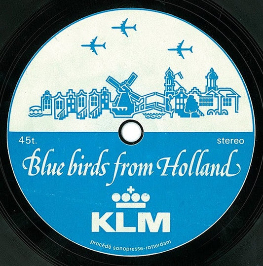 No Artist : Blue Birds From Holland (7")