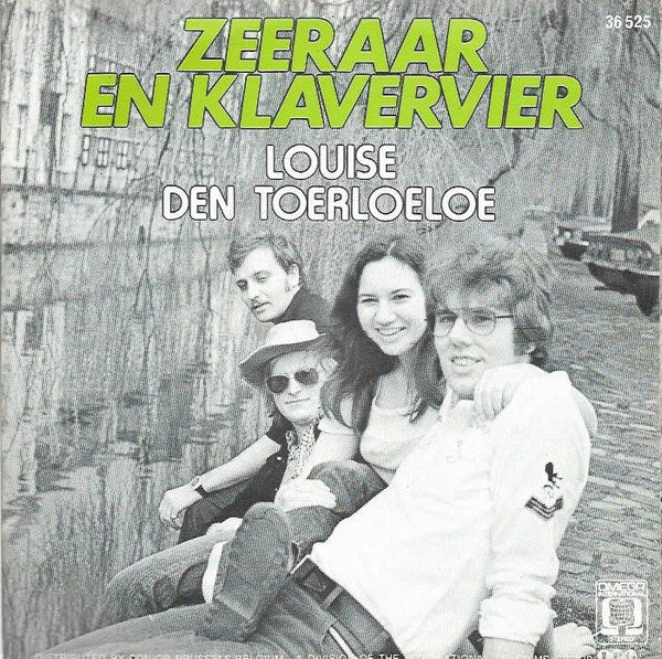 Zeeraar En Klavervier : Louise / Den Toerloeloe (7")