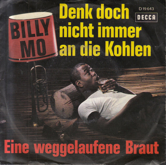 Billy Mo : Denk Doch Nicht Immer An Die Kohlen (7", Single)