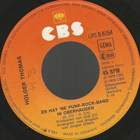 Holger Thomas : Er Hat 'Ne Punk-Rock-Band In Oberhausen (7", Single)