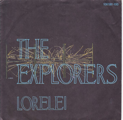 The Explorers (2) : Lorelei / You Go Up In Smoke (7", Single)