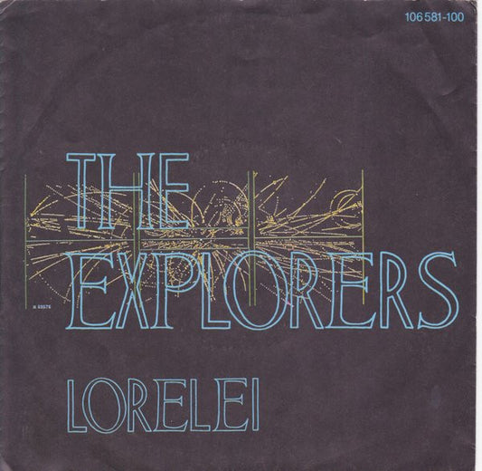 The Explorers (2) : Lorelei / You Go Up In Smoke (7", Single)