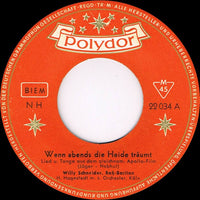 Willy Schneider : Wenn Abends Die Heide Träumt / Auf Der Heide Blüh'n Die Letzten Rosen (7", Single, Mono)