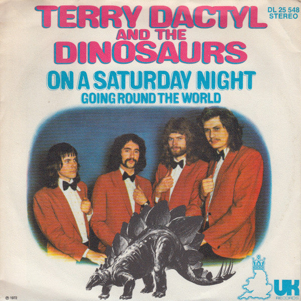 Terry Dactyl And The Dinosaurs : On A Saturday Night (7", Single)