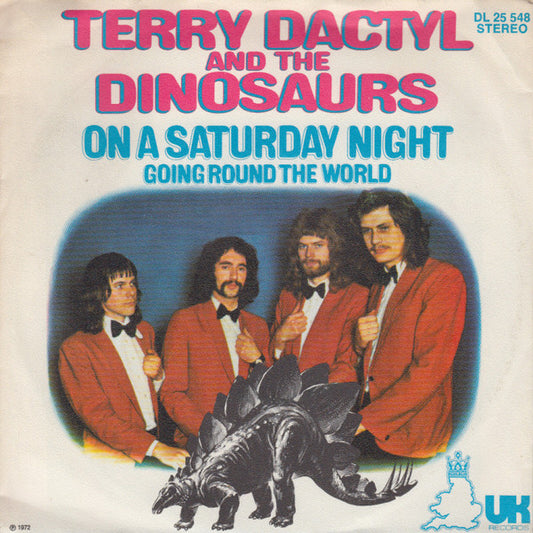 Terry Dactyl And The Dinosaurs : On A Saturday Night (7", Single)