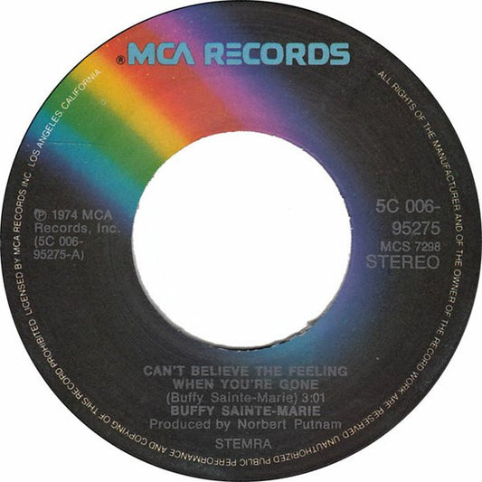 Buffy Sainte-Marie : Can't Believe The Feeling When You're Gone (7", Single)