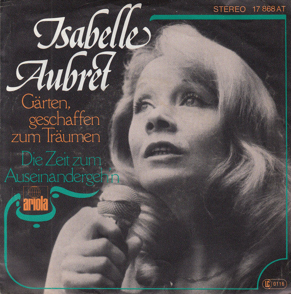 Isabelle Aubret : Gärten Geschaffen Zum Träumen / Die Zeit Zum Auseinandergeh'n (7", Single)