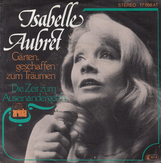 Isabelle Aubret : Gärten Geschaffen Zum Träumen / Die Zeit Zum Auseinandergeh'n (7", Single)