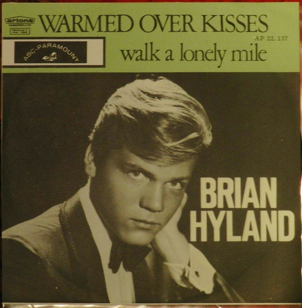 Brian Hyland : Warmed Over Kisses (Left Over Love) (7", Single)