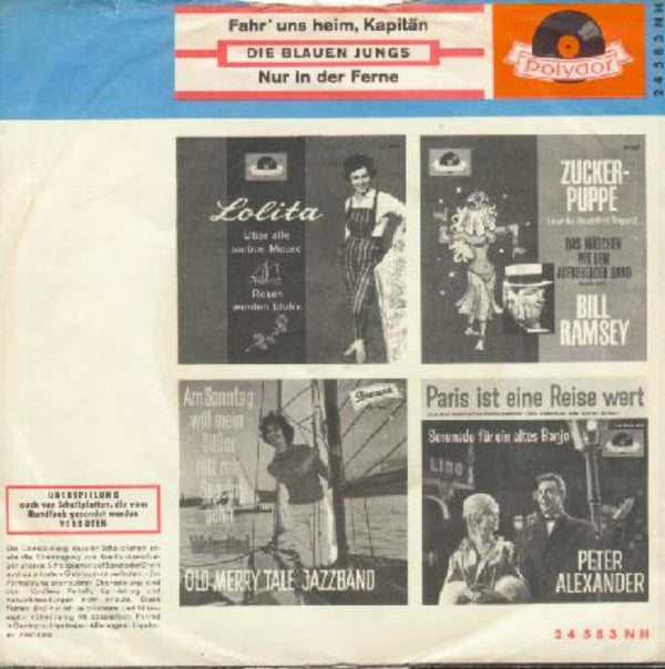 Die Blauen Jungs : Fahr' Uns Heim, Kapitän / Nur In Der Fremde (7", Single, Mono)