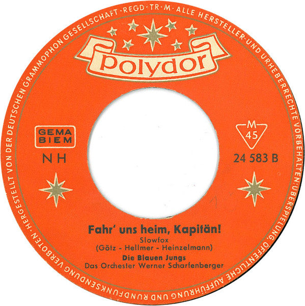 Die Blauen Jungs : Fahr' Uns Heim, Kapitän / Nur In Der Fremde (7", Single, Mono)