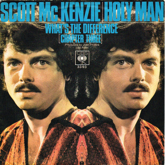 Scott McKenzie : Holy Man / What's The Difference (Chapter Three) (7")