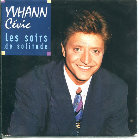 Yvhann Cévic : Les Soirs De Solitude (7", Single)