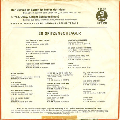 Fred Bertelmann & Chris Howland : Der Dumme Im Leben Ist Immer Der Mann / O Yes, Okay, Allright (Ich Kenn Einen) (7", Single)