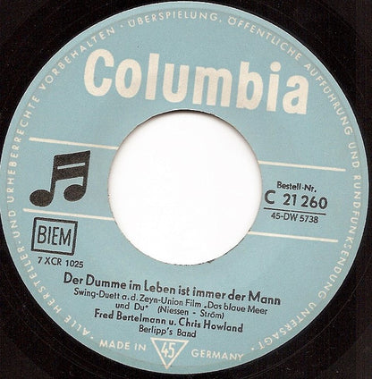 Fred Bertelmann & Chris Howland : Der Dumme Im Leben Ist Immer Der Mann / O Yes, Okay, Allright (Ich Kenn Einen) (7", Single)