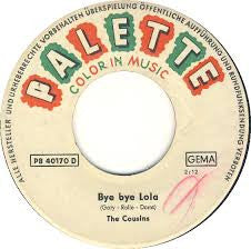 The Cousins : Bye Bye Lola (7", Single)