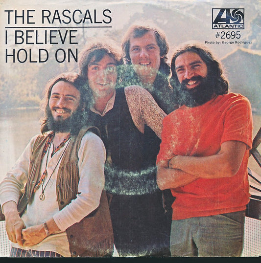 The Rascals : Hold On / I Believe (7", Spe)