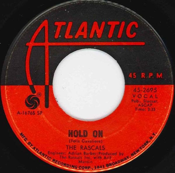 The Rascals : Hold On / I Believe (7", Spe)