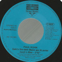 Paul Kuhn : Geb'n Sie Dem Mann Am Klavier Noch 'N Bier / Es Gibt Kein Bier Auf Hawaii (7", Single)