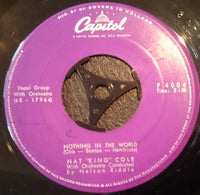 Nat King Cole : Come Closer To Me = Acercate Mas / Nothing In The World (7", Single)
