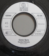 Günter Noris Und Die Deutsche Handball-Nationalmannschaft : Immer Am Ball / Handball-Melodie (7", Single)