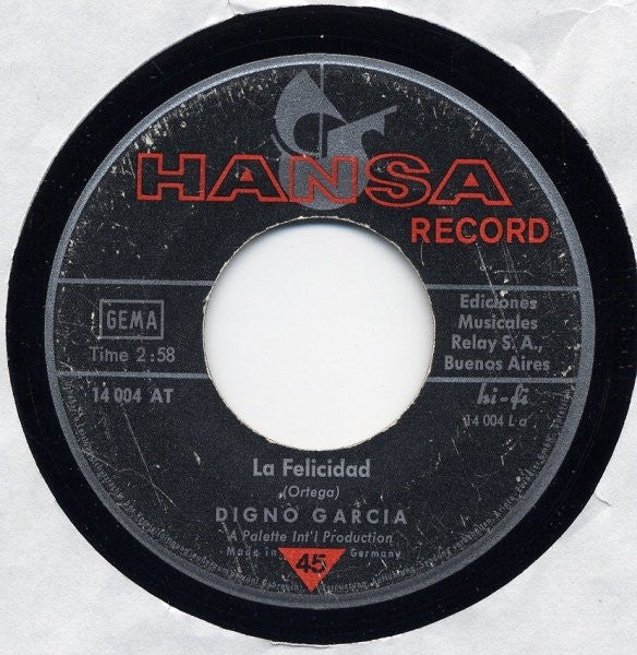 Digno Garcia : La Felicidad / Yo Te Quiero (7", Single)