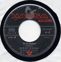 Digno Garcia : La Felicidad / Yo Te Quiero (7", Single)