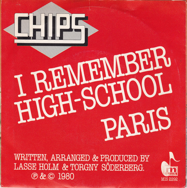 Chips (4) : I Remember High-School / Paris (7", Single)