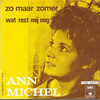 Ann Michel : Zo Maar Zomer / Wat Rest Mij Nog (7")