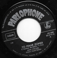 Ann Michel : Zo Maar Zomer / Wat Rest Mij Nog (7")