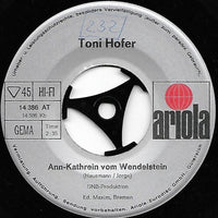 Toni Hofer (2) : Sie War Eine Nixe / Ann-Kathrein Vom Wendelstein (7", Single)